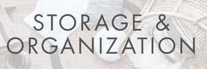 Storage & Organization