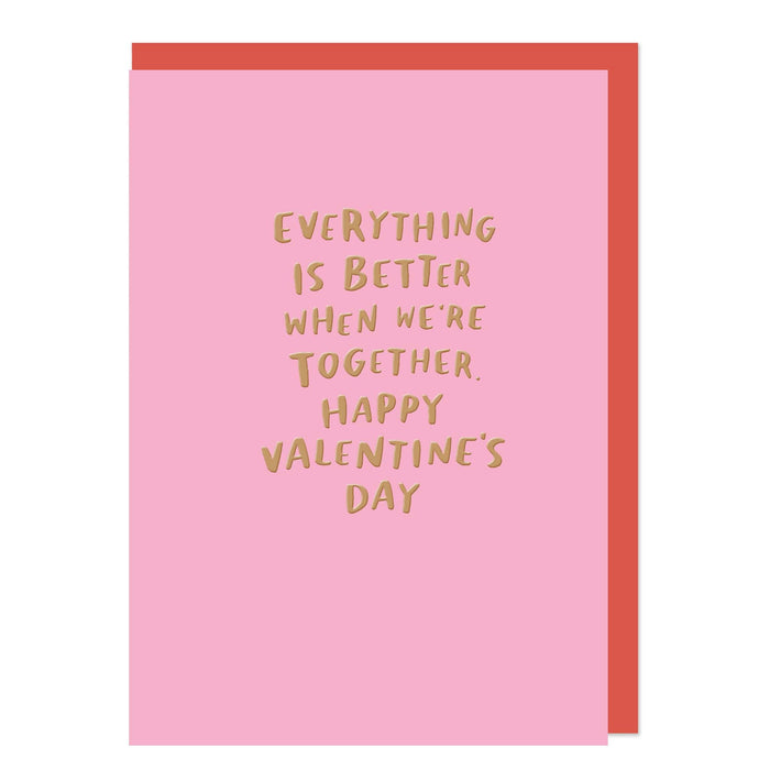 Everything's Better When We're Together Card