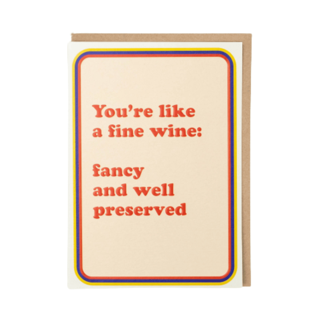You're Like a Fine Wine Birthday Card