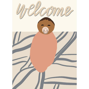 a greeting card with a modern illustration of a brown-skinned baby swaddled in a pink blanket, text reads "welcome"